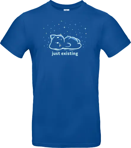 Just Existing