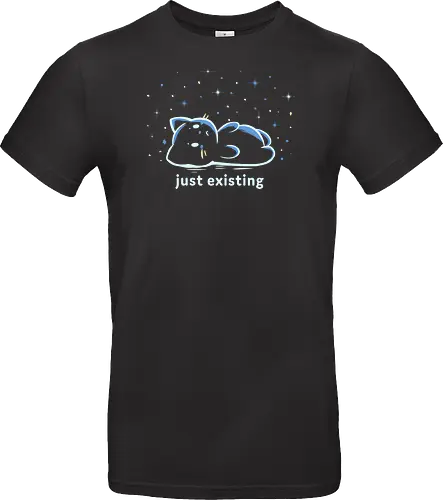 Just Existing
