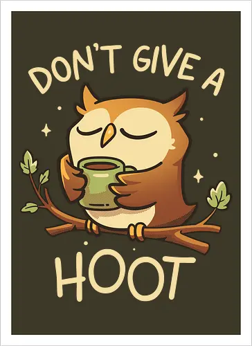 Dont Give A Hoot - Cute Coffee Owl