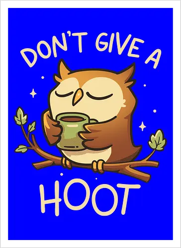 Dont Give A Hoot - Cute Coffee Owl