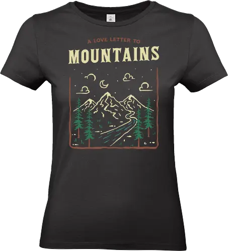 A Love Letter To The Mountains - nature, hiking, camp, pun, optimistic, camping, hike, adventure, mountains, landscape - Standard T-Shirt (Frauen)