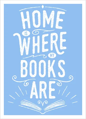 Home Is Where My Books Are