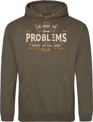 Laugh At Your Problems