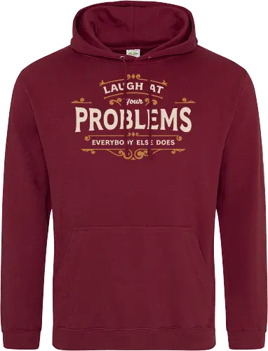 Laugh At Your Problems