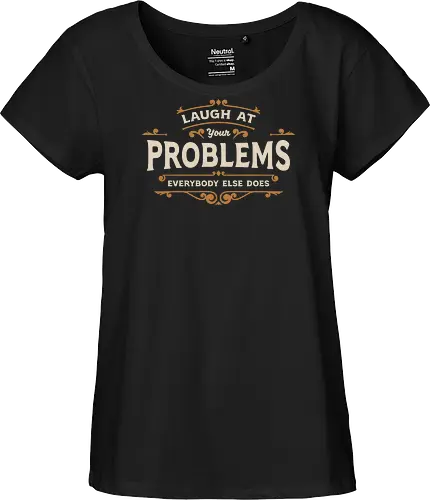 Laugh At Your Problems