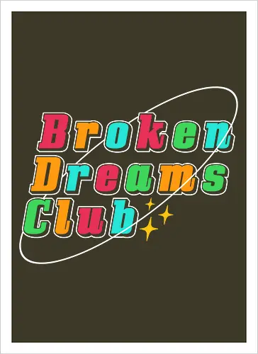 Broken Dreams Club