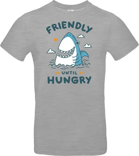Friendly Until Hungry