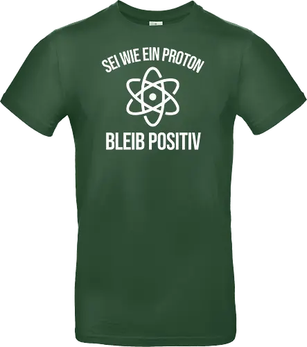 Physik Witz Sei Wie EIN Proton Bleib Positiv Physiker
