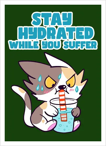 Stay Hydrated 2 - Katze, Sommer, Stay Hydrated - Kunstdruck