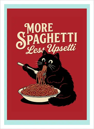 More spaghetti less upsetti hungry cat spaghetti 
