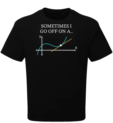 Math Teacher Gifts - Sometimes I go Off on a Tangent