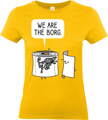 We Are the Borg - Space, Borg, Toilet paper - Standard T-Shirt (Frauen)