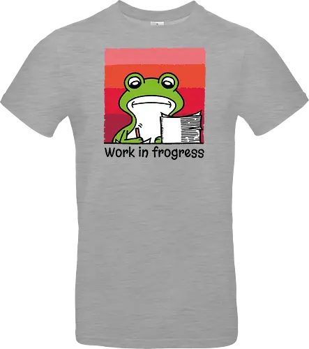 Work in frogress