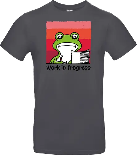 Work in frogress