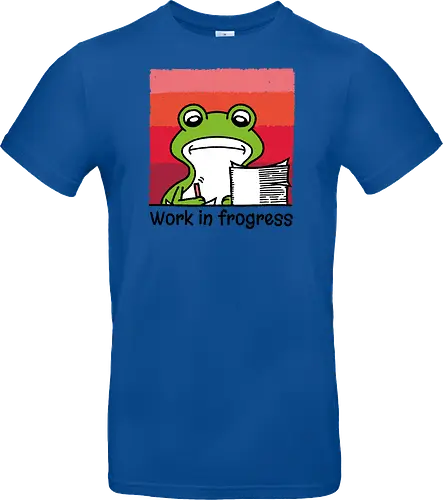 Work in frogress