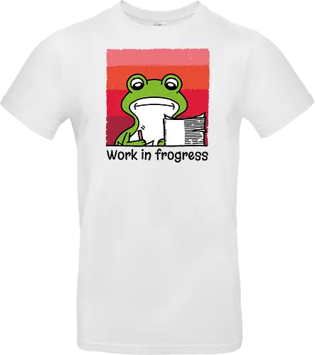 Work in frogress