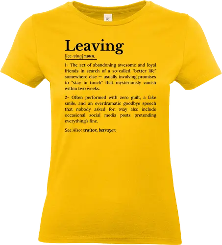 Leaving Definition Lustiger Büro Humor Feierabend - Leaving Definition, Feierabend, Feierabend Shirt, Büro Humor, Arbeit Humor, lustiges Büro Shirt, Büroangestellter, Mitarbeiter Geschenk, Kollegen Geschenk, Arbeitsalltag, Work Life Balance, Homeoffice Humor, lustiger Spruch, Definition Shirt, Wörterbuch Definition, Büro Geschenk, Ruhestand Geschenk, Rentner Geschenk, Arbeitskollege, Teamleiter Geschenk, Chef Humor, Arbeitsplatz Humor, Büro Leben, Feierabend Motivation, Arbeitsleben, Lustiges Geschenk, Büro Mitarbeiter, Arbeitsspruch, Schreibtisch Job, Büro Witz, Coworker Geschenk, Office Humor, Work Humor, Going Home Shirt, Endlich Feierabend, Arbeitsende, Lustige Definition, Mitarbeiter Humor, Büro Outfit, Beruf Humor, Geschenk für Kollegen, Weihnachten Geschenk, Geburtstag Geschenk, Team Geschenk, Arbeitswelt, Freizeit beginnt, Büroalltag, Lustiges T-Shirt, Definition Design, Feierabend Geschenk. - Standard T-Shirt (Frauen)