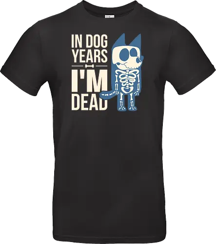 In Dog Years Im Dead 