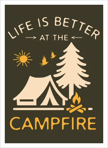 Am Lagerfeuer Ist Das Leben Besser – Camping Outdoor Abenteuer Design