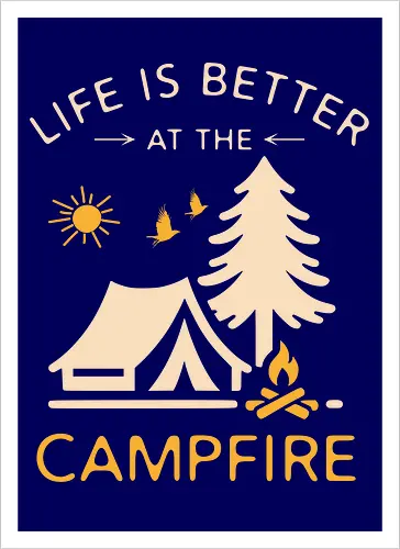 Am Lagerfeuer Ist Das Leben Besser – Camping Outdoor Abenteuer Design