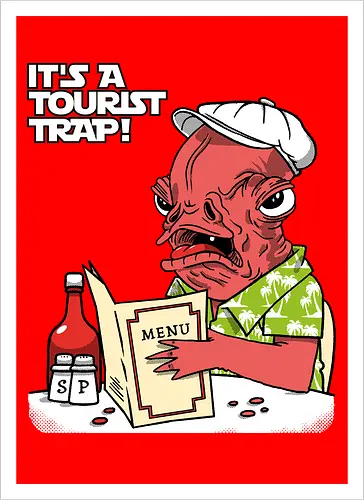 It's a tourist trap