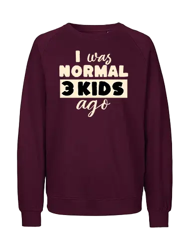 Ich War Mal Normal Drei Kinder Her Lustiger Eltern Spruch - Papa Spruch, Vater Tochter, Tochter Geschenk, Geschenk für Papa, lustiger Papa, Vater Humor, Papa Humor, Daddy Spruch, Familienhumor, Vater Tochter Liebe, stolzer Papa, Papa Geschenkidee, Vatertag Geschenk, Geburtstagsgeschenk Papa, Weihnachten Geschenk Papa, Tochter Papa Beziehung, lustiges Zitat, Familien Spruch, Dad Life, Papa Leben, Vater Geschenk, Papa mit Tochter, lustige Familie, Daddy Humor, Tochter liebt Papa, Familien Design, Papa Motivation, Vater Tochter Geschenk, Männer Humor, Eltern Humor - Fairtrade Sweatshirt