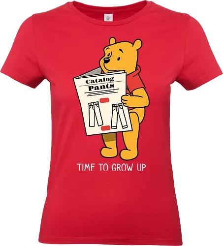 Time to grow up - Growing up, Winnie the Pooh, Pants - Standard T-Shirt (Frauen)