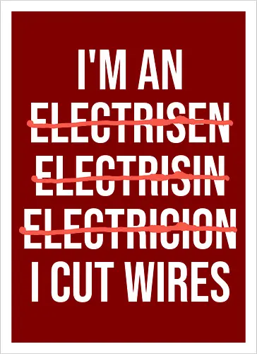 Lustiger Elektriker Spruch – Ich Bin Elektriker... Ich Schneide Kabel Humor