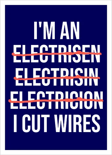 Lustiger Elektriker Spruch – Ich Bin Elektriker... Ich Schneide Kabel Humor