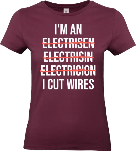 Lustiger Elektriker Spruch – Ich Bin Elektriker... Ich Schneide Kabel Humor - Elektriker, Elektriker Spruch, lustiger Elektriker, Elektroinstallateur, Elektrotechniker, Handwerker Humor, Kabel schneiden, Werkstatt Humor, Beruf Humor, Elektriker Geschenk, Handwerker Geschenk, Fun Spruch, Wortspiel, Berufswitz, Elektrofachkraft, Handwerker Witz, Kabel, Stromer, Elektro Humor, Geschenkidee, Arbeitsalltag Humor, Elektro Handwerk, Strom, Elektrik, Baustelle, Monteur, Techniker, Kollegen Geschenk, lustige Arbeitssprüche, Handwerksberuf - Standard T-Shirt (Frauen)