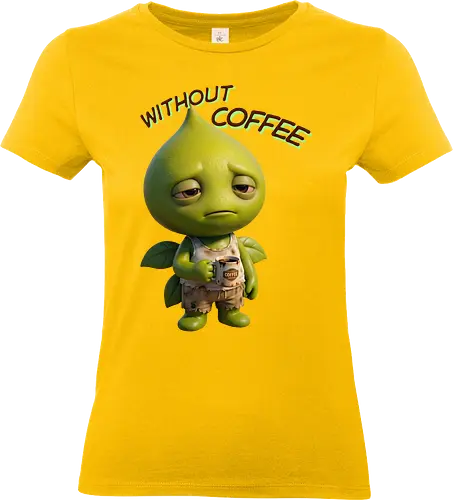 Seed - Without Coffee - Standard T-Shirt (Frauen)