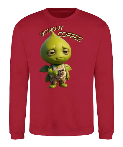 Seed - Without Coffee - Sweatshirt