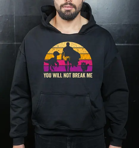 You will not break me vintage