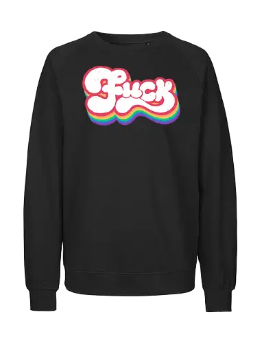 Rainbow Fuck - fuck, rainbow, groovy, retro, vintage, quote, text art, funny, sarcastic, old school, pink, xmorfina - Fairtrade Sweatshirt