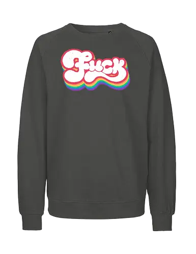 Rainbow Fuck - fuck, rainbow, groovy, retro, vintage, quote, text art, funny, sarcastic, old school, pink, xmorfina - Fairtrade Sweatshirt