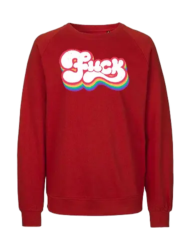 Rainbow Fuck - fuck, rainbow, groovy, retro, vintage, quote, text art, funny, sarcastic, old school, pink, xmorfina - Fairtrade Sweatshirt