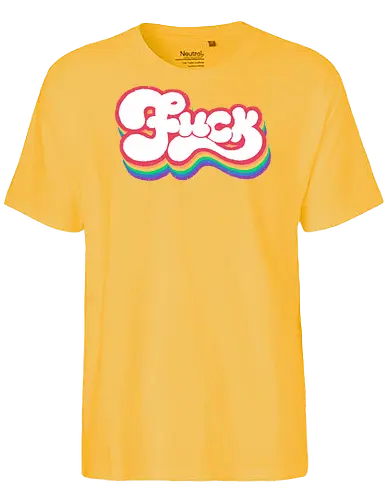 Rainbow Fuck - fuck, rainbow, groovy, retro, vintage, quote, text art, funny, sarcastic, old school, pink, xmorfina - Fairtrade T-Shirt