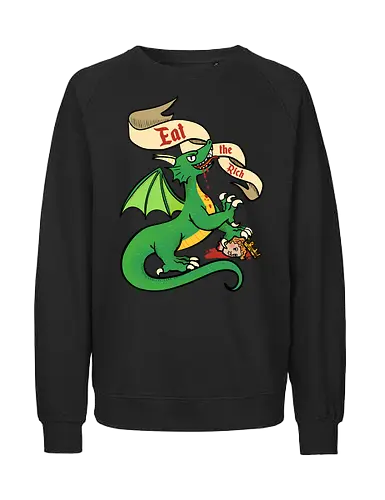 Eat the Rich 2 - Dragon, Drache, Eat the Rich - Fairtrade Sweatshirt