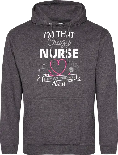 Ich Bin Die Verrückte Krankenschwester Vor Der Man Dich Gewarnt Hat Lustiges RN Pflege Design
