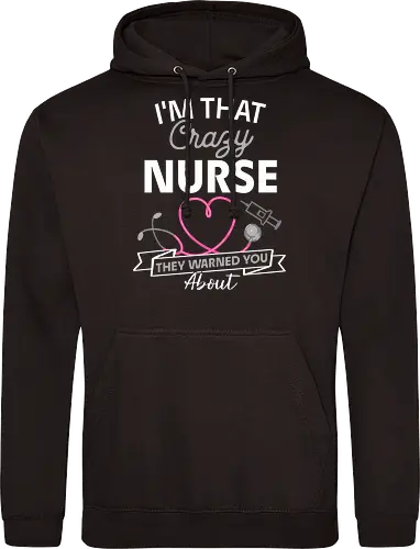 Ich Bin Die Verrückte Krankenschwester Vor Der Man Dich Gewarnt Hat Lustiges RN Pflege Design