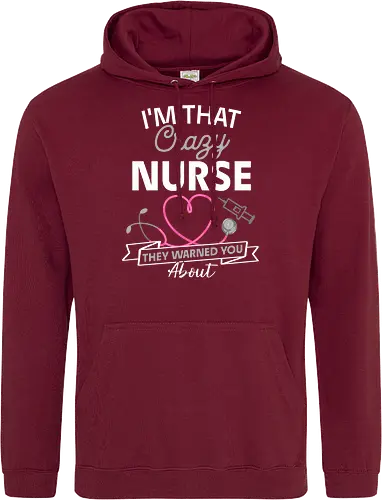 Ich Bin Die Verrückte Krankenschwester Vor Der Man Dich Gewarnt Hat Lustiges RN Pflege Design