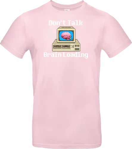 Don't Talk Brain Loading