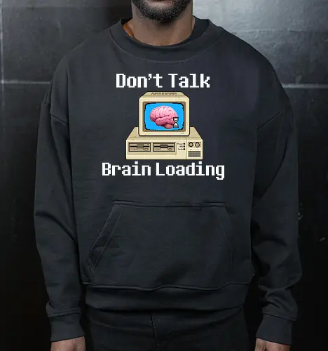 Don't Talk Brain Loading
