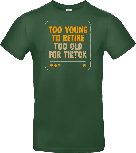 Too Old For TikTok