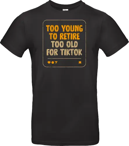 Too Old For TikTok