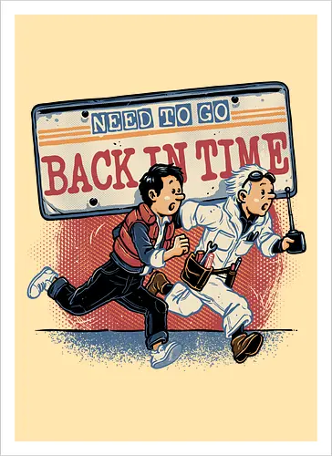 Need to go back in time