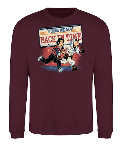 Need to go back in time - Movie, retro, time travel, space, science fiction, adventure, mash up, family, funny, cute - Sweatshirt
