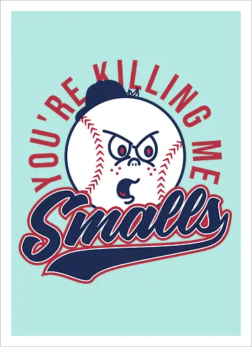 You're Killing Me Smalls