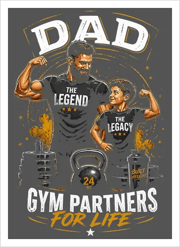 Dad Legend Legacy Gym Partners Life