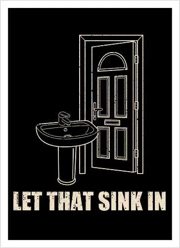Let that sink in